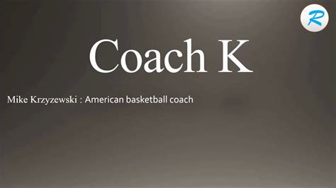 pronounce coach k's last name.